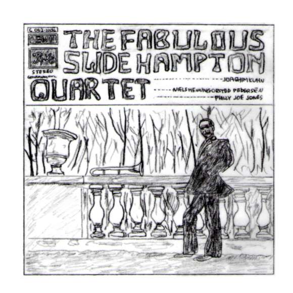 THE FABULOUS SLIDE HAMPTON QUARTET
